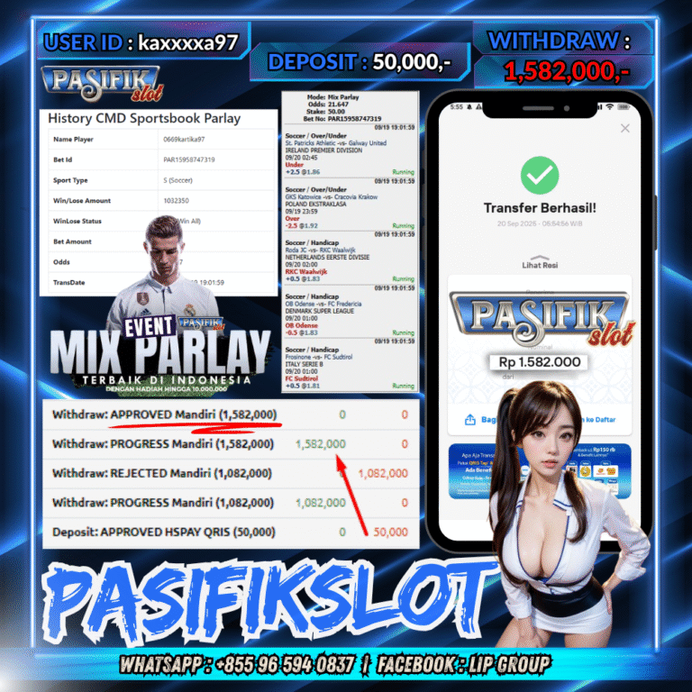 PASIFIKSLOT JACKPOT MIX PARLAY Rp.1,582,000,- LUNAS!