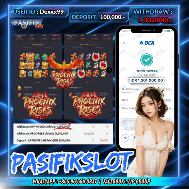 PASIFIKSLOT JACKPOT PHOENIX RISES Rp.1,302,000,- LUNAS!