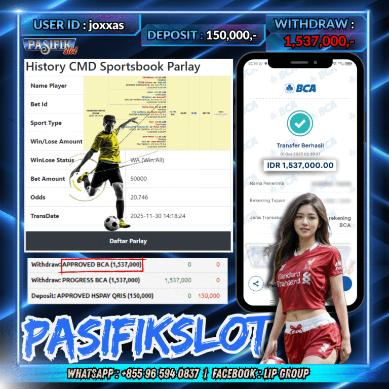 PASIFIKSLOT JACKPOT MIX PARLAY  Rp.,1,537,000,- LUNAS!