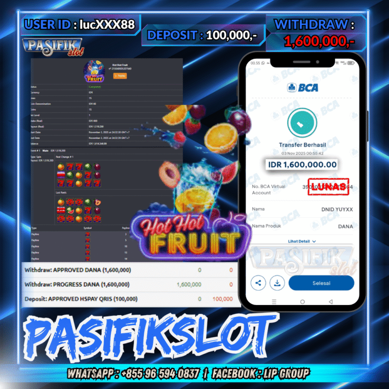 PASIFIKSLOT JACKPOT HOT HOT FRUIT Rp.1,600,000,- LUNAS!