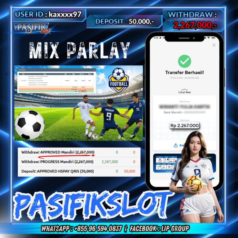 PASIFIKSLOT MIX PARLAY Rp.2,267,000,-LUNAS!